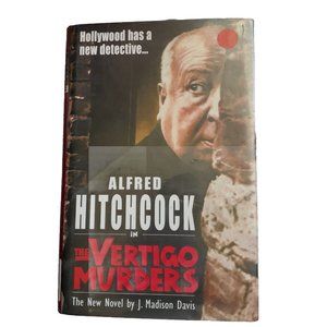 Alfred Hitchcock In The Vertigo Murders Hardcover Book By J. Madison Davis